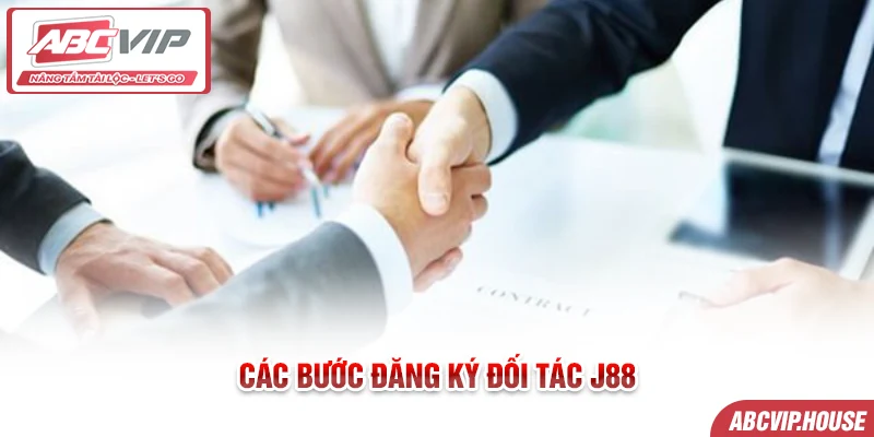 Các bước đăng ký đối tác J88