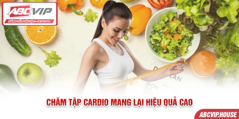 Chăm tập cardio mang lại hiệu quả cao