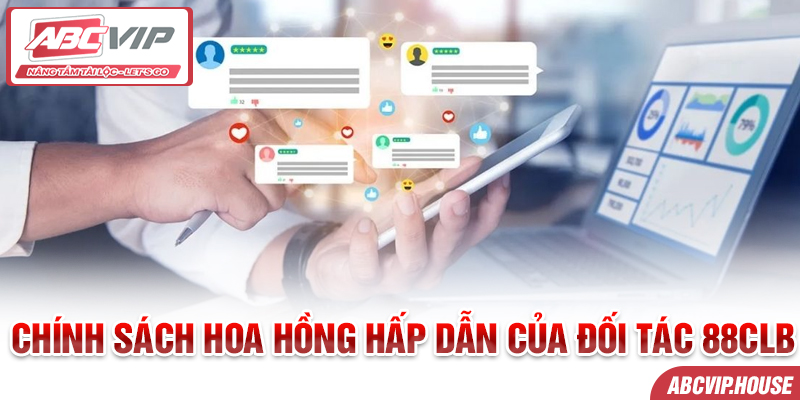 Chính sách hoa hồng hấp dẫn của đối tác 88CLB