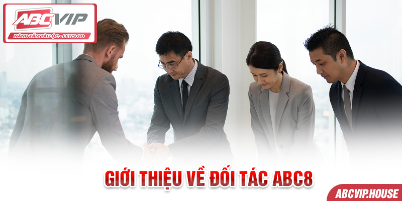 Giới thiệu về đối tác ABC8