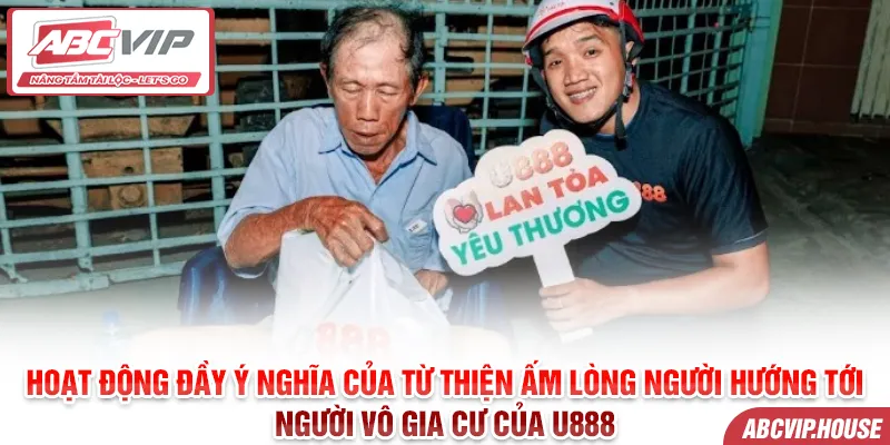 Hoạt động đầy ý nghĩa của từ thiện ấm lòng người hướng tới người vô gia cư của U888