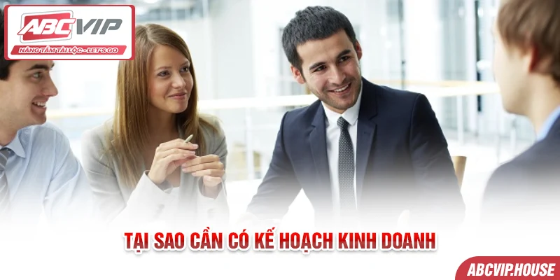 Tại sao cần có kế hoạch kinh doanh